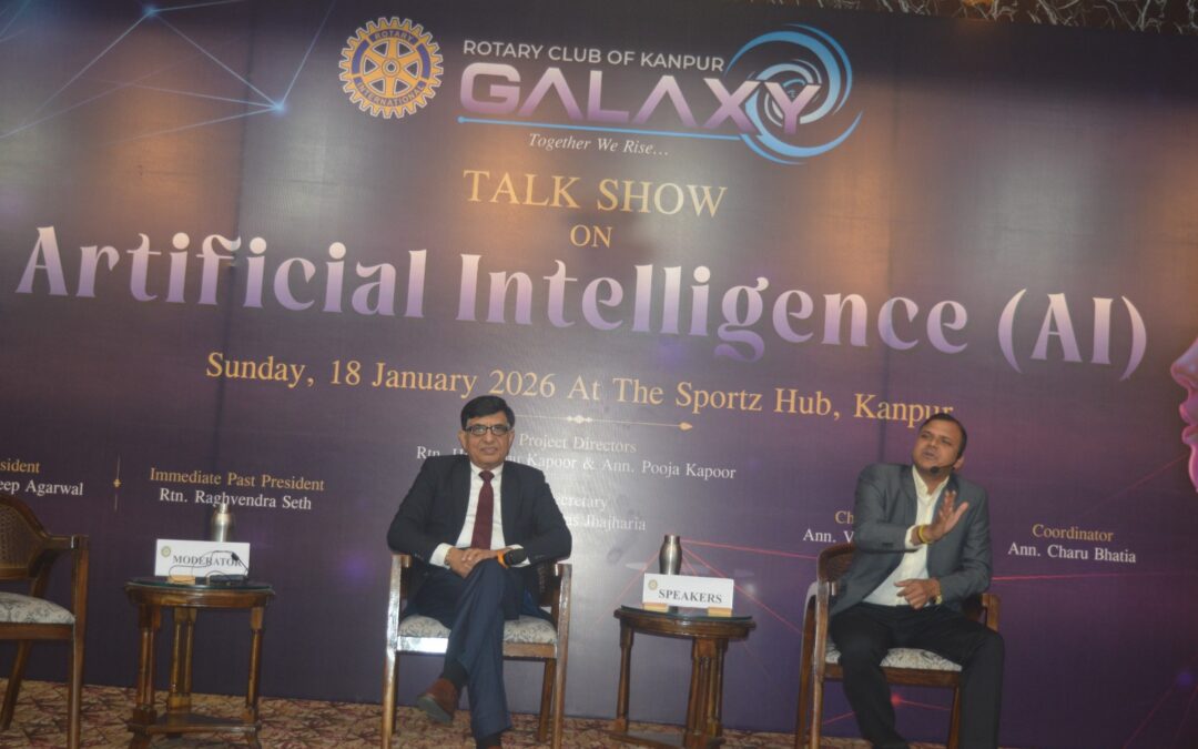 कानपुर में एआई पर मंथन, रोटरी गैलेक्सी ने कराया संवाद : छोटे कारोबार के लिए एआई बनेगा गेमचेंजर..
